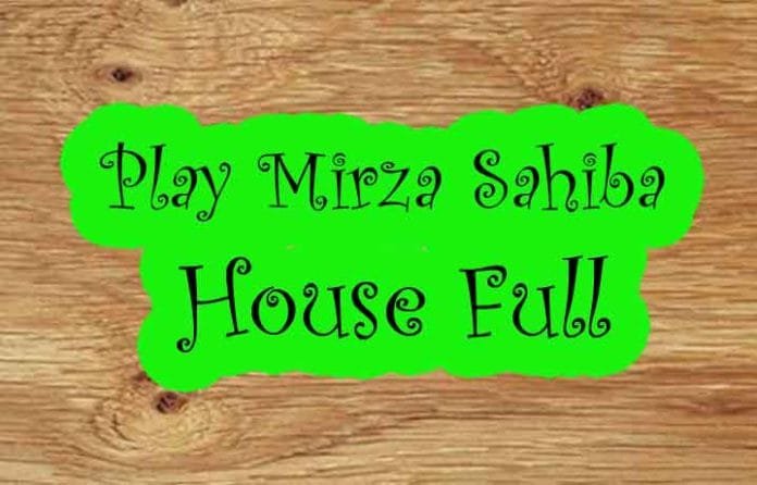 SAHEEBA Play Mirza Sahiba house full
