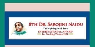 Celebrate outstanding women leaders and professionals – Nominate for the 8th Dr. Sarojini Naidu International Award for Working Women