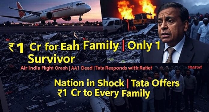 air-india-crash-tata-group- Air India Flight Crash: Tata Group to Give ₹1 Cr Compensation to Each Victim’s Family