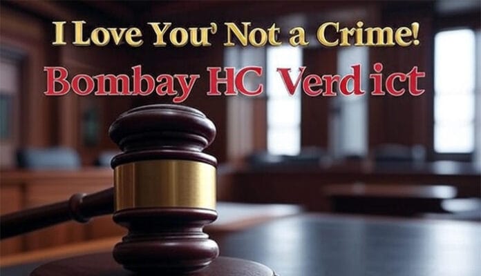 'I Love You' ≠ Molestation, Says Bombay High Court in Stunning Verdict