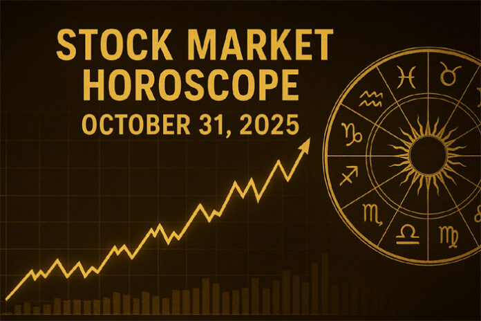 Stock Market Horoscope for October 31, 2025 – Zodiac-Based Financial Astrology and Market Sentiment