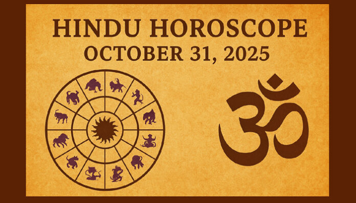 todays-hindu-horoscope-octo “Hindu horoscope October 31, 2025 — daily rashifal predictions for all zodiac signs with planetary insights.”
