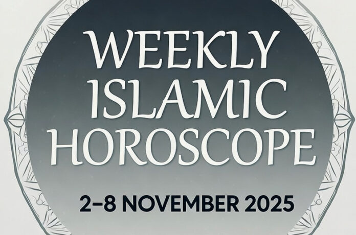 Weekly-Islamic-Horoscope Weekly Islamic Horoscope (2–8 November 2025)