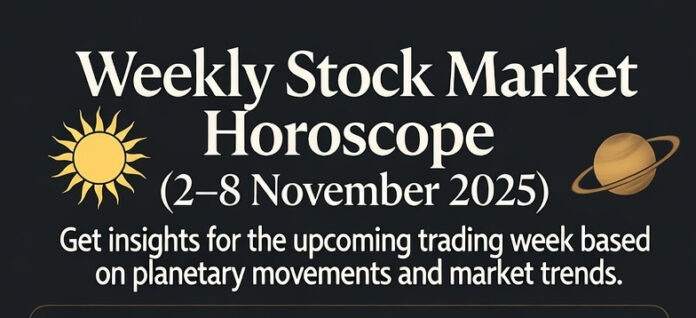 Weekly-Stock-Market-Horosco Weekly Stock Market Horoscope (2–8 November 2025)