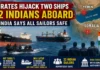 Pirates Hijack Two Ships With 22 Indians Aboard Off Yemen, Somalia; India Says Sailors Are Safe