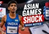 Asian Games Shock: India Runner Abhishek Pal Gets NADA Notice After Banned Substance Found in Sample