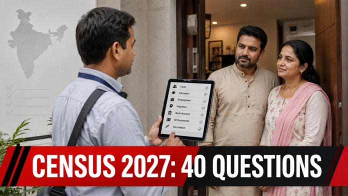 census-2027-questions-caste-aadhaar-covid-vaccination