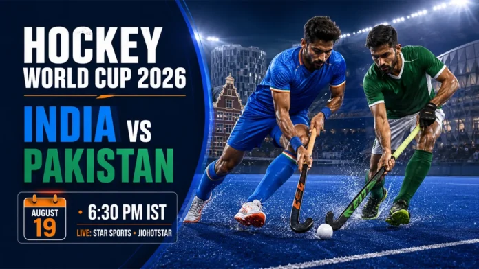 hockey-world-cup-2026-live-streaming-india-pakistan-schedule