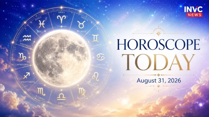 Horoscope Today August 31 2026 predictions for all 12 zodiac signs under Revati Nakshatra