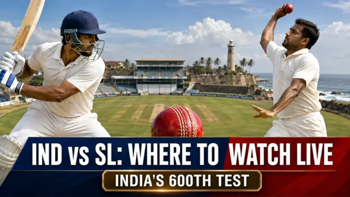 India vs Sri Lanka Live Streaming – India’s 600th Test IND vs SL live streaming information for India’s historic 600th Test in Galle