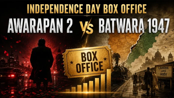 independence-day-box-office-awarapan-2-batwara-1947