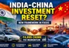 India-China Investment Reset? New Framework Could Ease Chinese Capital Into Non-Strategic Sectors Ahead of Xi Visit