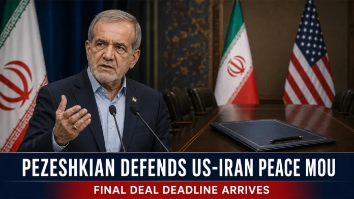 iran-us-peace-mou-pezeshkian-deadline-2026