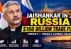 Jaishankar Russia Visit: $100 Billion Trade Goal, Energy Security and Lavrov Talks Take Center Stage