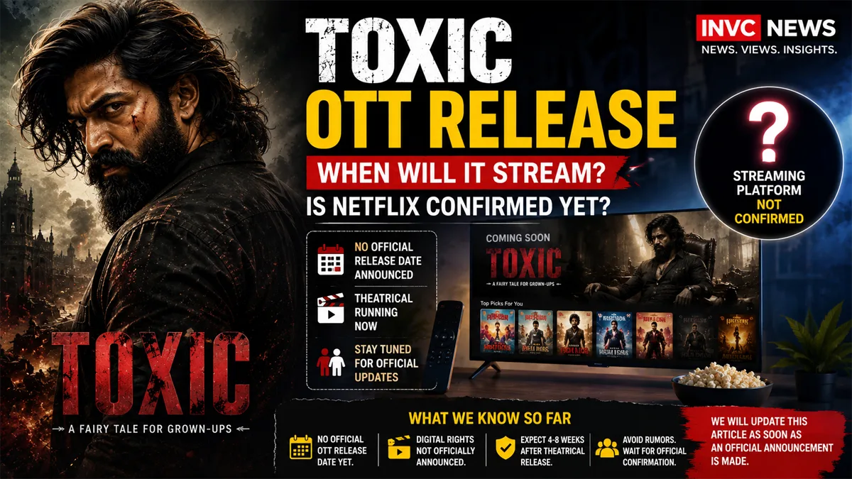Repease Toxic OTT Release: Date, Platform and Netflix Status Explained