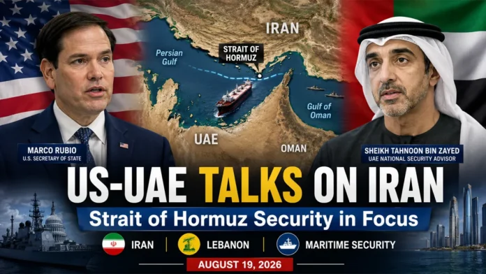 us-uae-iran-talks-rubio-tahnoon-strait-of-hormuz-security