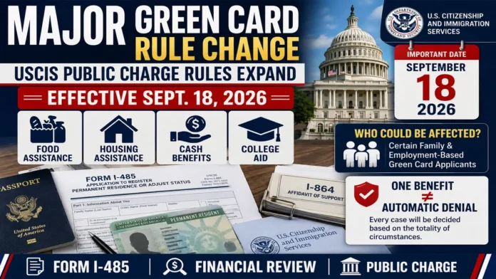 uscis-public-charge-rule-2026-major-green-card-changes-september-18