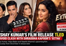 Akshay Kumar Steps Away From Shraddha Kapoor Clash: December 4 Now Clear for ‘Eetha’