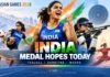 Asian Games 2026 India Today: Medal Chances in Teqball, Shooting, Wushu
