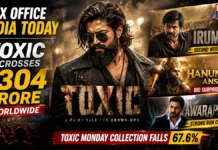 Box Office India Today: Toxic Crosses ₹304 Crore Worldwide but Monday Crash Rings Alarm; Irumudi, Hanuman Ansh Surprise