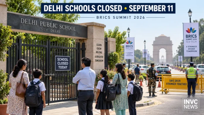 delhi-schools-closed-september-11-brics-summit-2026
