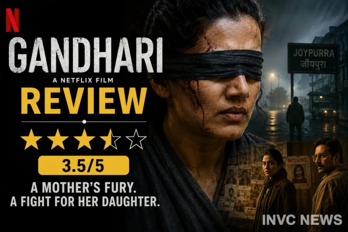 Gandhari Review - Taapsee Pannu Netflix Movie Gandhari Review Taapsee Pannu Netflix thriller rated 3.5 out of 5 stars
