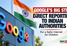 Google Takes Major Step in India: Child Sexual Abuse Material to Be Reported Directly to Indian Authorities Google to report child sexual abuse material directly to Indian cybercrime authorities