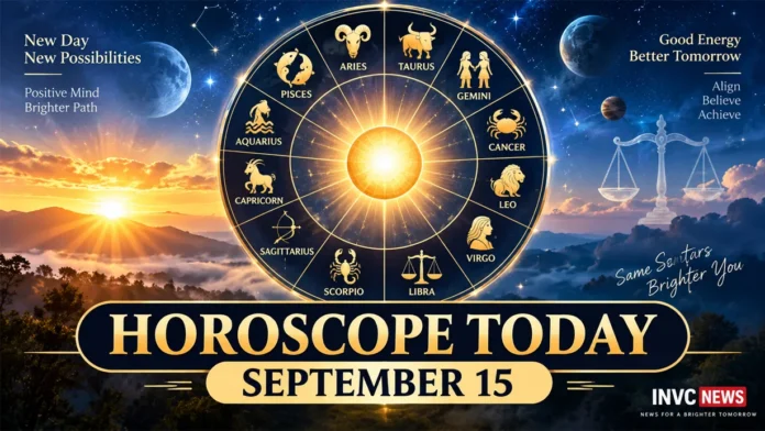 horoscope-today-september-15-2026-ravi-yoga-zodiac-predictions-invc-news