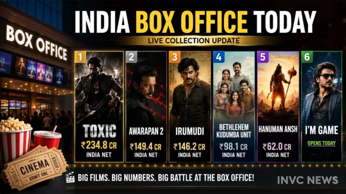 india-box-office-today-toxic-awarapan-2-irumudi-im-game