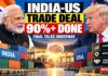 India-US Trade Deal 90% Complete: Final Talks Underway as Washington Signals Agreement Could Come Soon