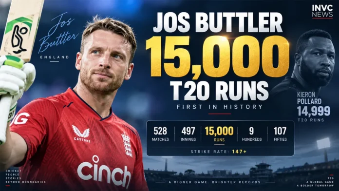 Jos Buttler Completes 15,000 T20 Runs