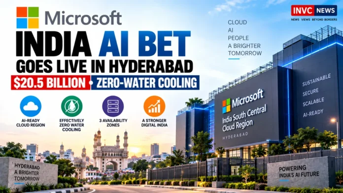 Microsoft Hyderabad cloud region 2026 goes live with AI-ready infrastructure and effectively zero-water cooling