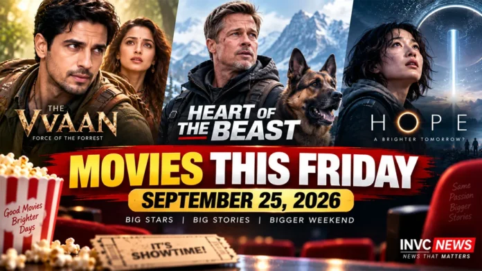 Movies Releasing This Friday September 25 2026 Movies releasing September 25 2026 in theatres this Friday