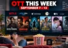 OTT Releases September 7–13: New Movies and Series Coming to Netflix, Prime Video, JioHotstar and More