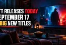 OTT Releases Today September 17, 2026: Monster, Plastic Beauty and Stranger Things Lead Netflix’s Big Streaming Day