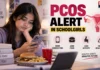 PCOS Alarm in Schoolgirls: Junk Food, Long Screen Hours and Sedentary Lifestyle Raise a Bigger Health Warning