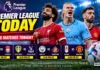 Premier League Today: Liverpool, Manchester City and Manchester United in Action — Full EPL Fixtures and India Timings