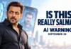 Salman Khan Warns Over Fake AI Videos: ‘Even I Am in Them’ — Think Twice Before Trusting the Next Viral Clip