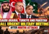 Saudi Arabia, Turkiye and Pakistan Call Urgent Military Talks as Houthi Attacks Test New Defence Pact