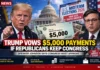 Trump Vows $5,000 Payments if Republicans Keep Congress; Speaker Johnson Says Congress Must Approve