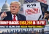 Trump H-1B Visa Fee: President Backs $103,265 Proposal, Indian Professionals and US Tech Firms Face New Uncertainty