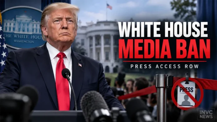 trump-white-house-media-ban-cnn-politico-msnow-2026