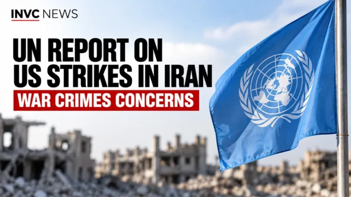 us-iran-war-crimes-un-report-minab-2026