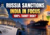 US Congress Clears Sweeping Russia Sanctions Bill, India Faces Potential 100% Tariff Risk Over Russian Oil