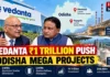 Vedanta Urges Odisha to Fast-Track ₹1 Trillion Aluminium Investment in Dhenkanal and Rayagada