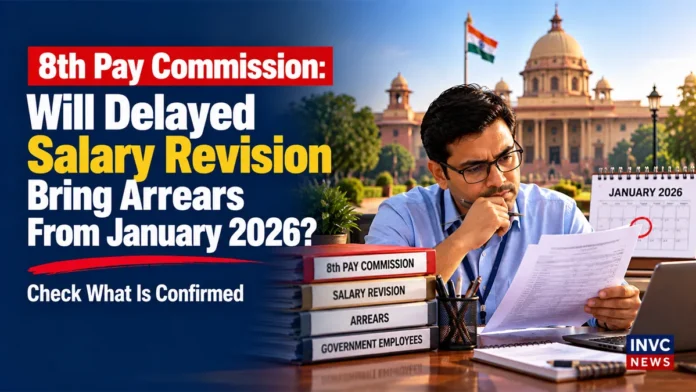 8th-pay-commission-arrears-effective-date 8th Pay Commission Arrears: Effective Date and Payment Explained