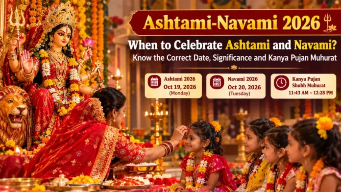 Ashtami-Navami 2026: Dates and Kanya Pujan Muhurat