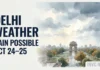 Delhi's minimum temperature fell to 17.7°C on Dussehra, while a western disturbance may bring clouds and isolated light drizzling on October 24–25.