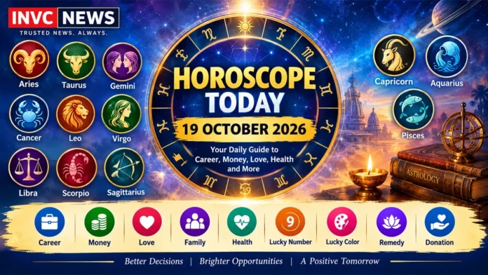 Horoscope Today, October 19, 2026: Read predictions for all 12 zodiac signs, including career, business, money, love, health, lucky colors, lucky numbers, remedies, and donations. Horoscope Today, October 19, 2026: Read predictions for all 12 zodiac signs, including career, business, money, love, health, lucky colors, lucky numbers, remedies, and donations.
