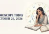 Horoscope Today, October 26, 2026: Explore daily astrological guidance for all 12 zodiac signs, including career, finances, relationships and health.